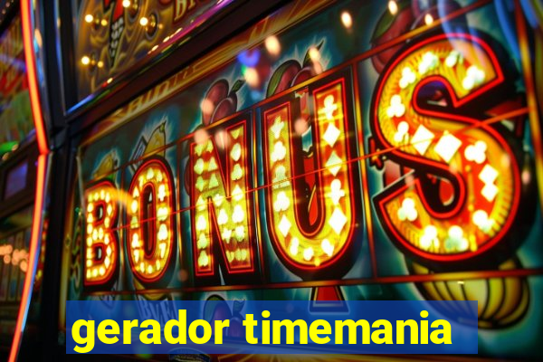 gerador timemania